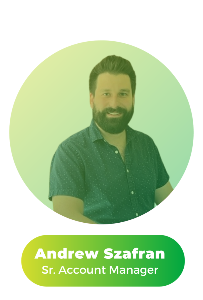 Andrew - Sr. Account Manager